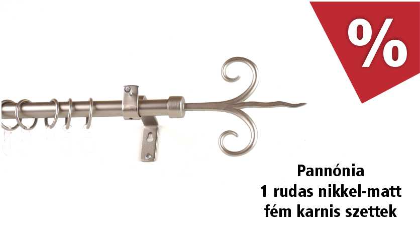 Pannónia nikkel-matt színű 1 rudas fém karnisok 20% kedvezménnyel